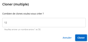 Sélectionnez le nombre de clones à créer